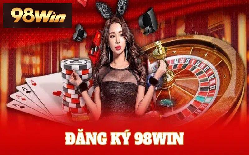 Điều kiện để đăng ký 98Win thành công