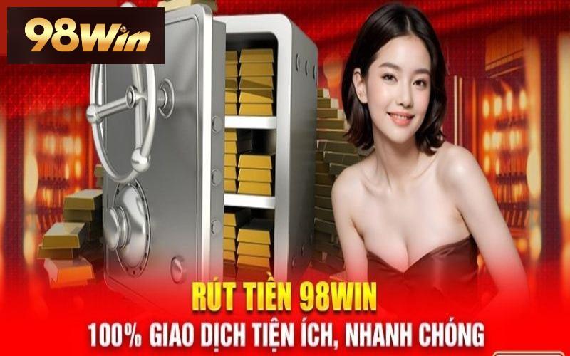 Thực hiện điền đầy đủ thông tin cho phương thức thanh toán rút tiền 98Win